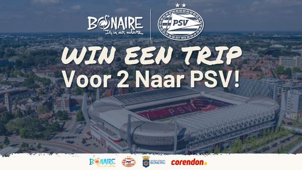 Winactie van Bonaire naar PSV Eindhoven
